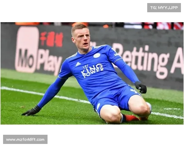 从战术到精神层面：瓦尔迪对球队整体影响的全景式全面深度研究